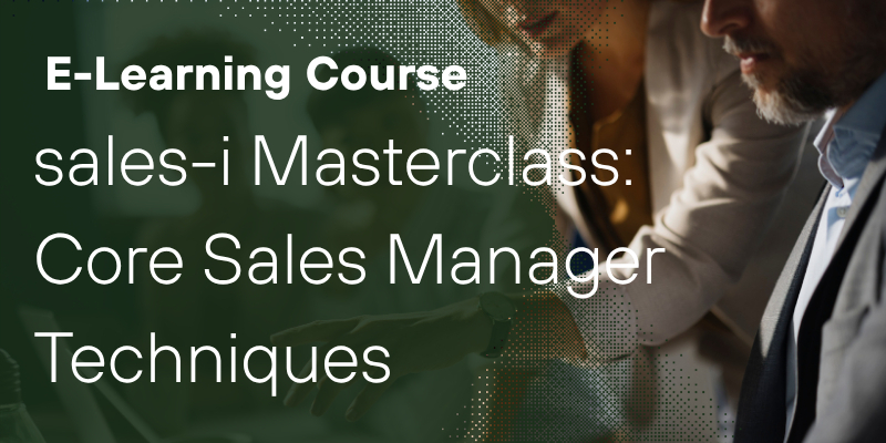 sales-i Masterclass: Core Sales Manager Techniques