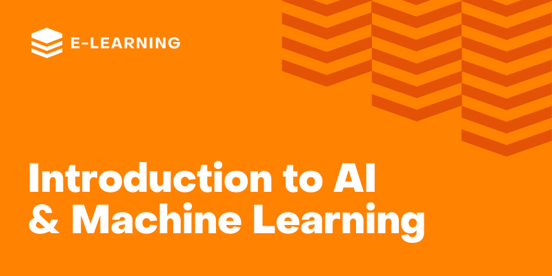Introduction to Artificial Intelligence &amp; Machine Learning