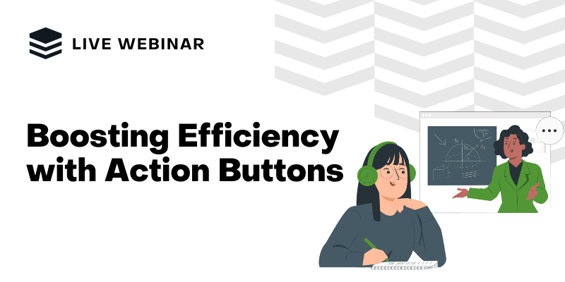 Boosting Efficiency with Action Buttons