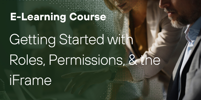 Getting Started with Roles, Permissions, &amp; the iFrame