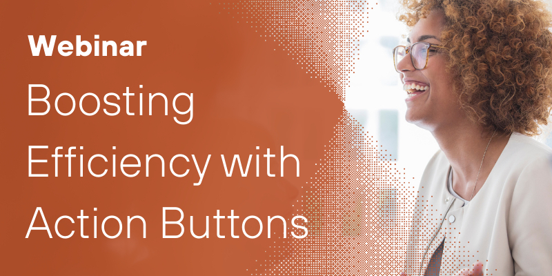 Boosting Efficiency with Action Buttons
