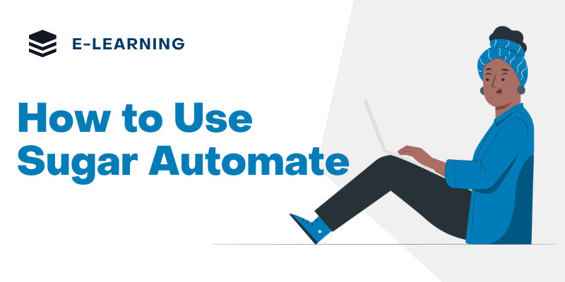 How to use Sugar Automate