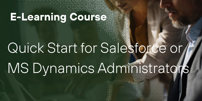 Quick Start for Salesforce or MS Dynamics Administrators