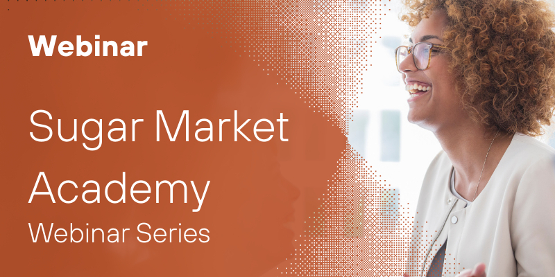 Sugar Market Academy Webinar Series