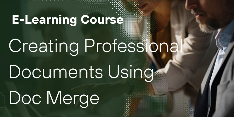 Creating Professional Documents Using Doc Merge