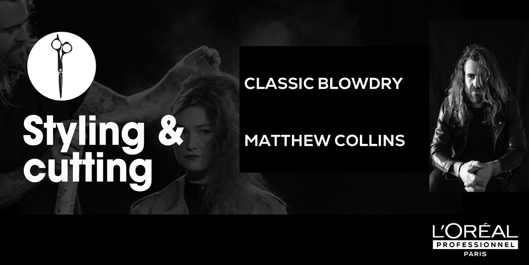 files%2Fl%2Fo%2Floreal_ppd_docebosaas_com%2Fwysiwyg_upload%2F1612142326235-CLASSIC+BLOWDRY+WITH+MATTHEW+COLLINS.jpg