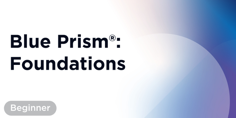 Blue Prism®: Foundations