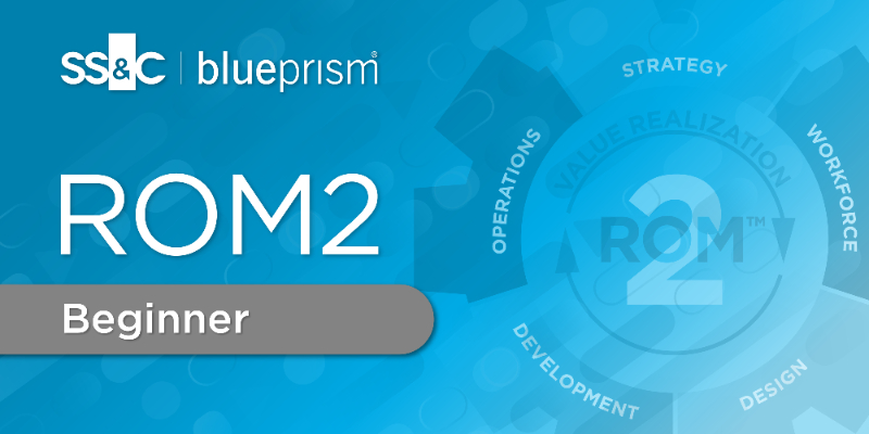 Introduction to the SS&C Blue Prism Robotic Operating Model™ (ROM2)