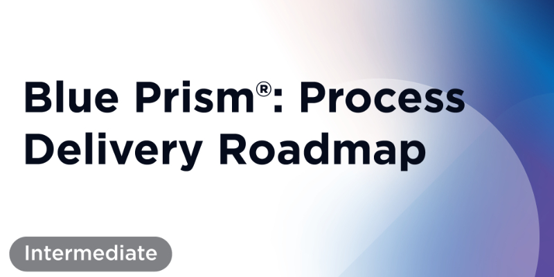 Blue Prism®: Process Delivery Roadmap