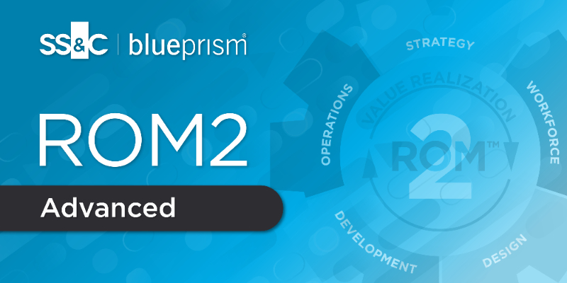 ROM™2 Strategy: Planning your Blue Prism Architecture & Technology