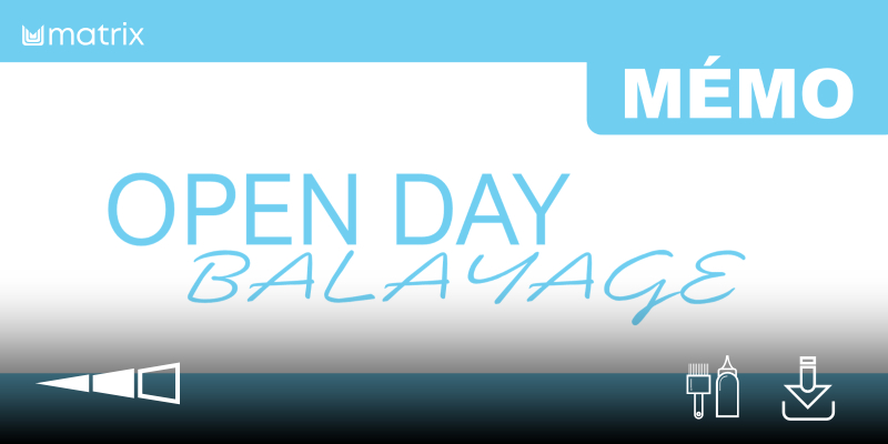 MÉMO STAGE OPEN DAY BALAYAGE - À TÉLÉCHARGER Thumbnail