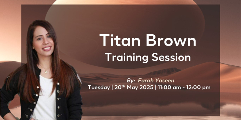 TITAN BROWN TRAINING - ONLINE SESSION BY FARAH YASEEN Image