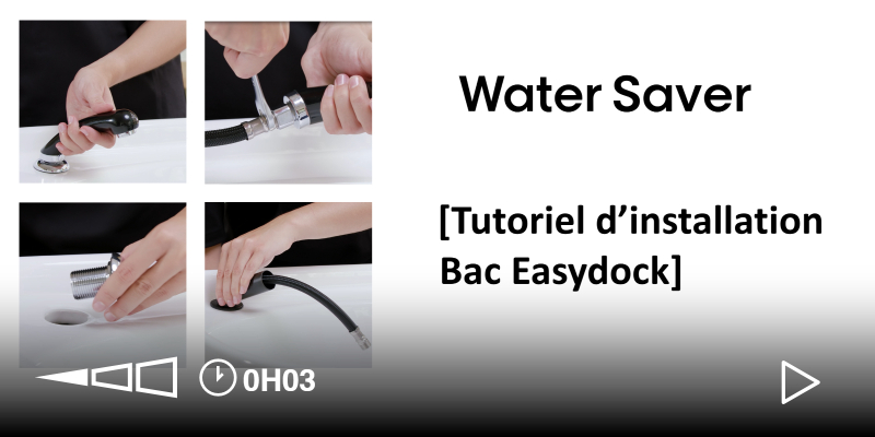 WATER SAVER - INSTALLATION sur bac Easydock Thumbnail