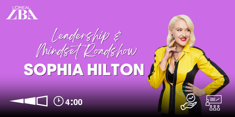 SOPHIA HILTON MONEY MINDSET AND COMPANY CULTURE ROADSHOW | L'ORÉAL BUSINESS ACADEMY | $350.00 EX.GST* Thumbnail