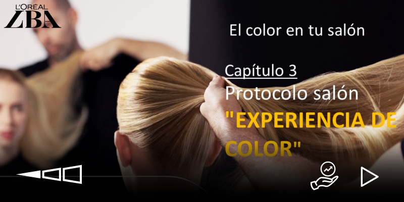 POTENCIAR EL COLOR: Capítulo 3 Protocolo salón "experiencia de color" 