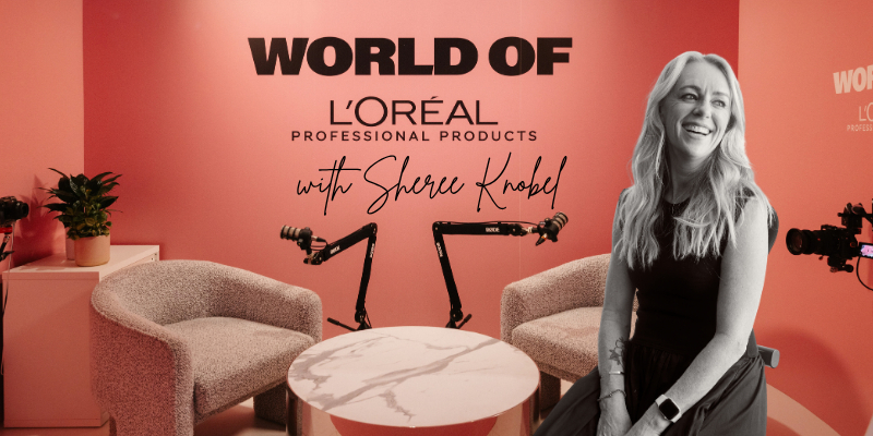 World of L'Oréal Professional Products Podcast | Episode 5 With Sheree Knobel | Free Thumbnail