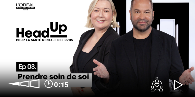 [HEAD UP] | FR. Ep.03 - Prendre soin de soi