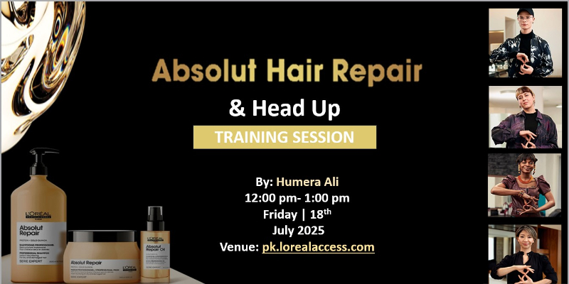 ABSOLUT HAIR REPAIR & HEADS UP – LIVE SESSION BY HUMAIRA ALI 18TH JULY 2025 Image