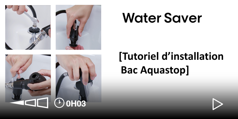 WATER SAVER - INSTALLATION sur bac Aquastop Thumbnail