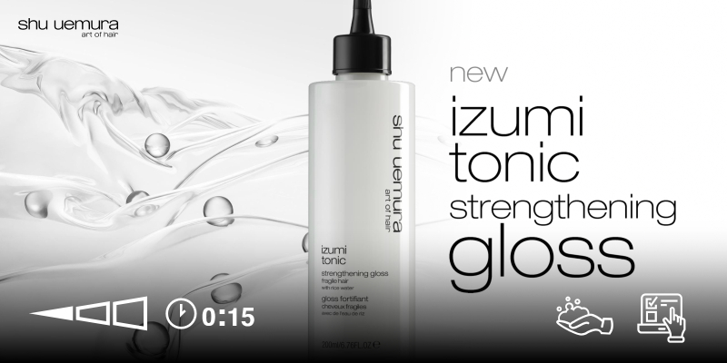 izumi tonic | strengthening gloss | e-learning | shu uemura AT Thumbnail