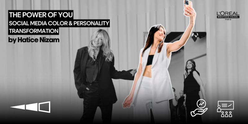 L'Oréal Pro | The Power of you - Social Media Color & Personality Transformation by Hatice Nizam | Masterclass Thumbnail
