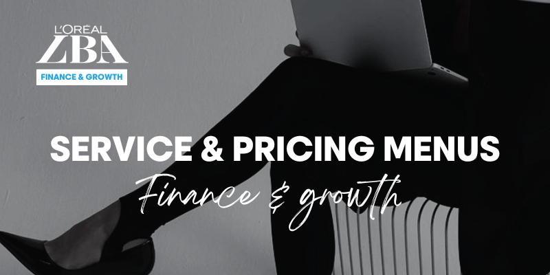 SERVICE AND PRICING MENUS | L'ORÉAL BUSINESS ACADEMY | FREE* Image