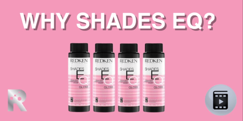 Shades EQ Basics | Warum Shades EQ Gloss ein Must-have für Coloristen ist | REDKEN AT Thumbnail