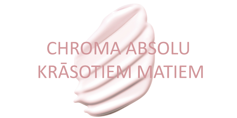 CHROMA ABSOLU LĪNIJA Image