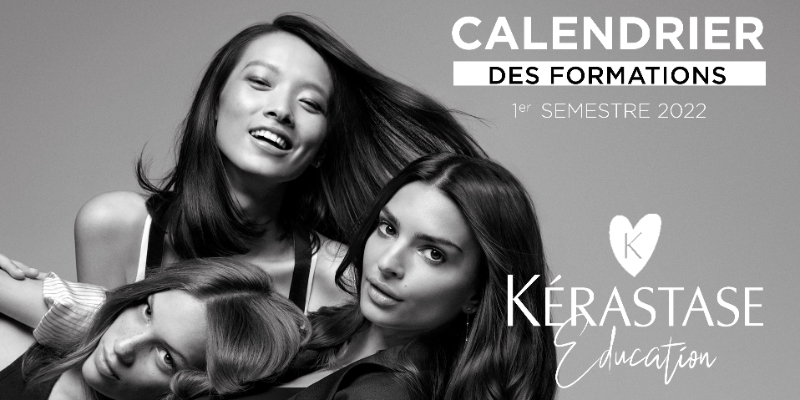 [DLT] CALENDRIER DES STAGES KÉRASTASE - 1er SEMESTRE 2022