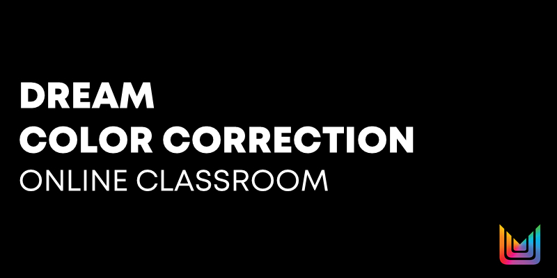 Dream: Color Correction Online Classroom - ID Thumbnail