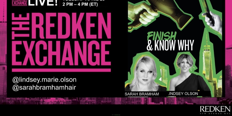 THE REDKEN EXCHANGE LIVE - FINISH & KNOW WHY Thumbnail