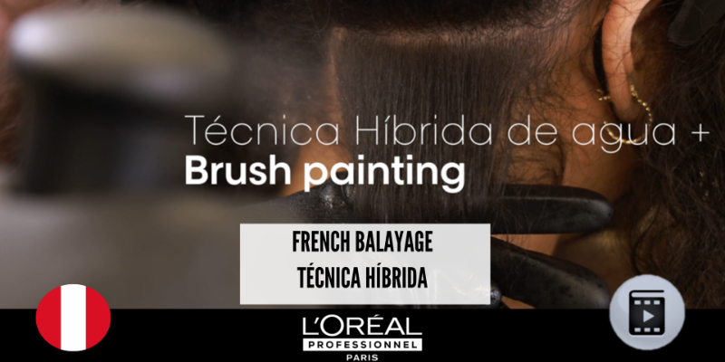 FRENCH BALAYAGE TÉCNICA HÍBRIDA|VIDEO| L'ORÉAL PROFESSIONNEL Thumbnail