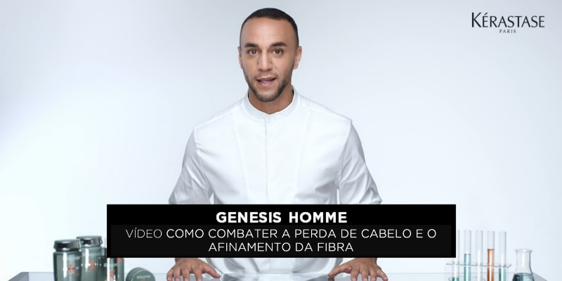 GENESIS HOMME - COMO COMBATER A PERDA DE CABELO E O AFINAMENTO DA FIBRA