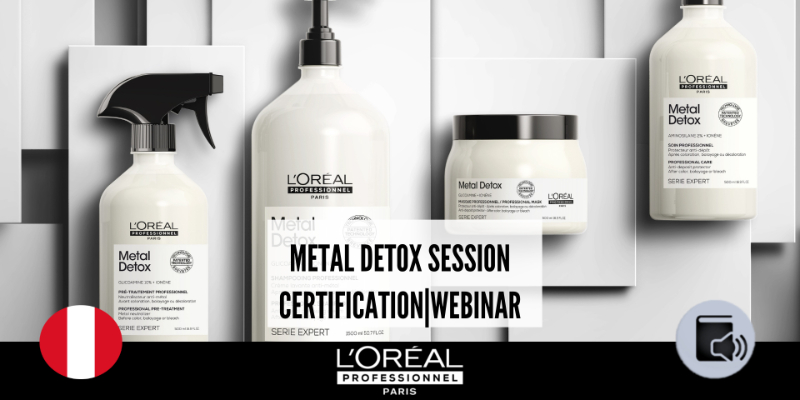 PE:METAL DETOX SESSION|CERTIFICATION|L'ORÉAL PROFESSIONNEL