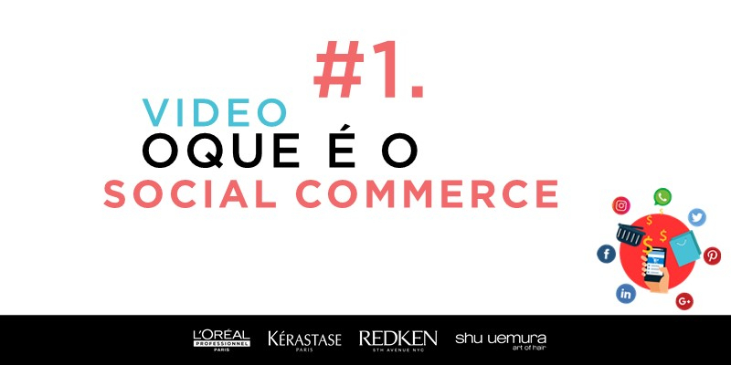 #1- O QUE É O SOCIAL COMMERCE