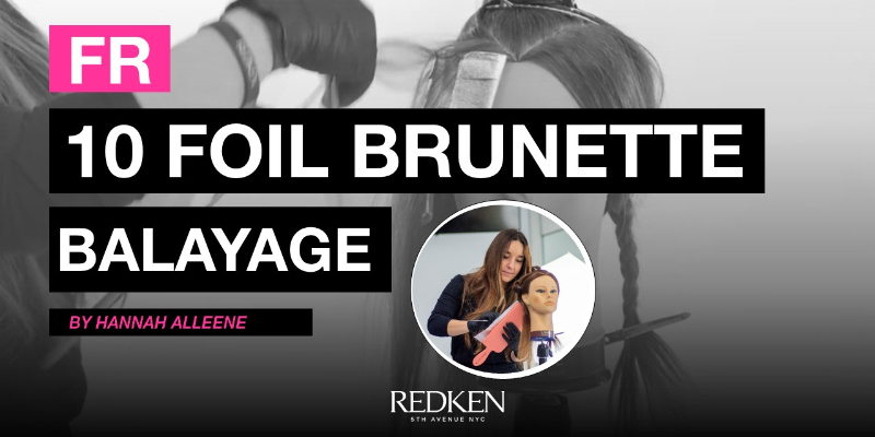 10 FOIL BRUNETTE BALAYAGE (FR) I REDKEN Thumbnail
