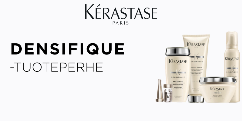 Kérastase Densifique -tuoteperhe