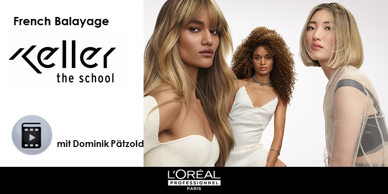 French Balayage mit Keller the school - Dominik Pätzold Video L'Oréal Professionnel  Thumbnail