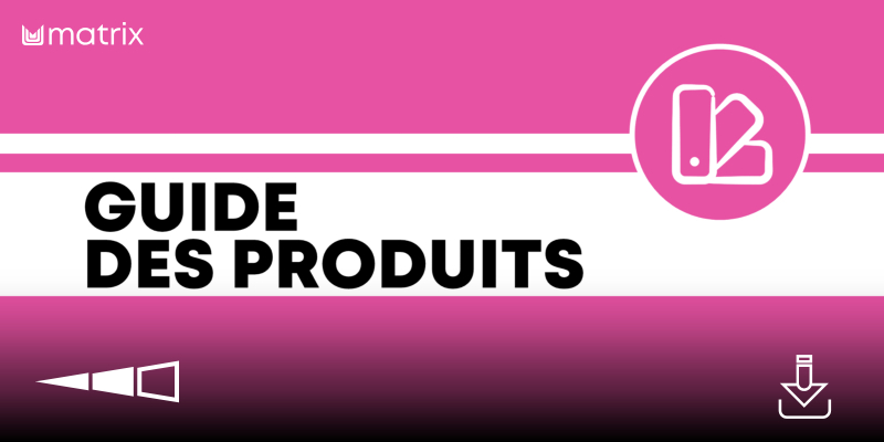 GUIDE DIGITAL DES PRODUITS MATRIX - À TÉLÉCHARGER Thumbnail