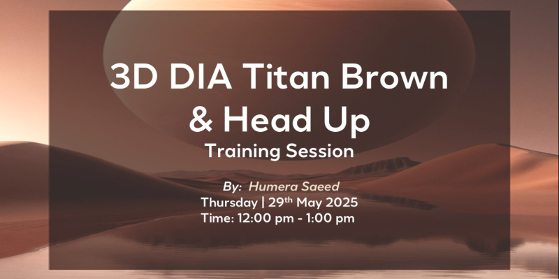 3D DIA Titan Brown & HEAD UP - Online Session by Humera Saeed - 29th May 2025  Image