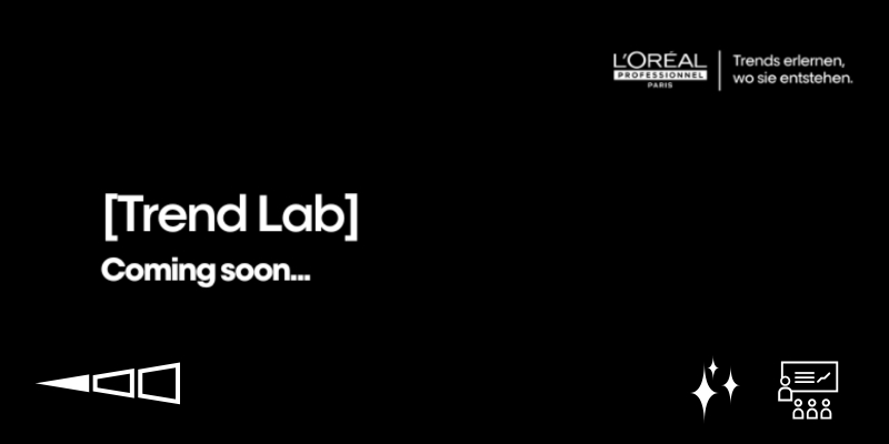 L'ORÉAL PROFESSIONNEL | TREND LAB - ERLEBE DIE NEUESTEN PRODUKTE &amp; TRENDTECHNIKEN | COMING SOON AT Thumbnail