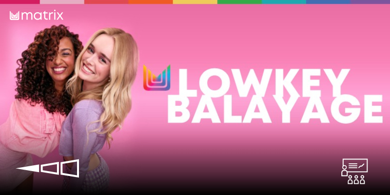 MATRIX LOWKEY BALAYAGE | teasing du stage Thumbnail