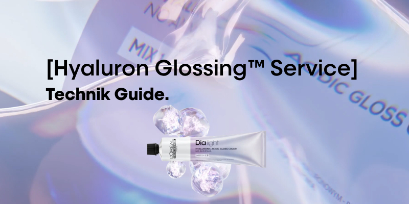 Hyaluron Glossing™ by Dia light Technik Guide | Coloration | L'Oréal Pro