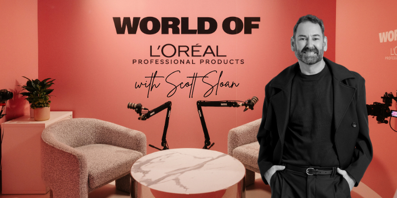 World of L'Oréal Professional Products Podcast | Episode 2 With Scott Sloan | Free Thumbnail