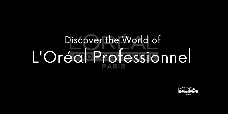 Discover the World of L'Oréal Professionnel Thumbnail