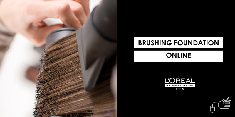 BRUSHING FOUNDATION | ONLINE | L'Oréal Professionnel Paris Thumbnail