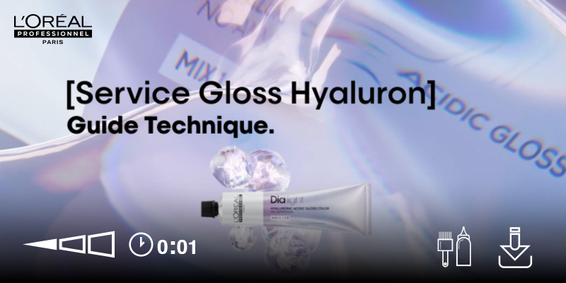 L'ORÉAL PRO | HYALURON GLOSSING by Dia light | GUIDE TECHNIQUE CH FR