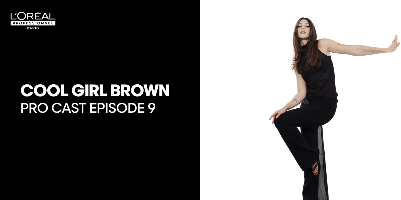 Pro Cast #9 | Cool Girl Brown by Stefanie Giesinger | L'Oréal Pro AT Thumbnail