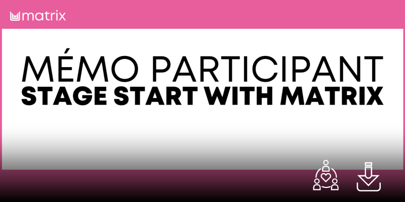 MÉMO PARTICIPANT STAGE START WITH MATRIX - À TÉLÉCHARGER Thumbnail