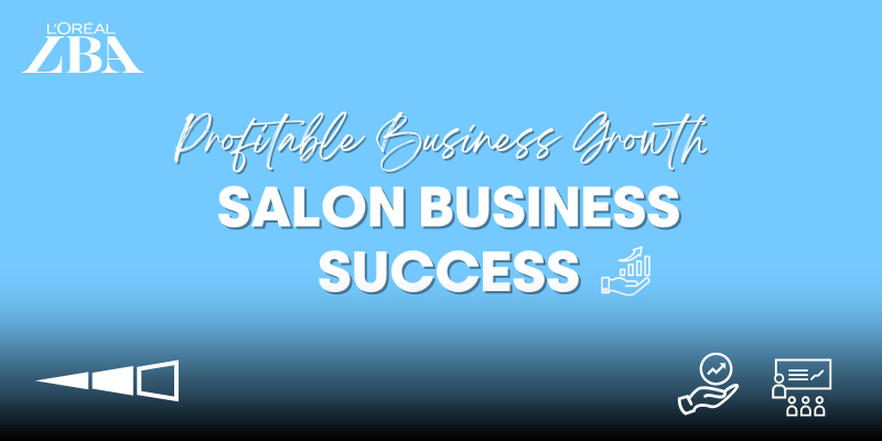 SALON BUSINESS SUCCESS | L'ORÉAL BUSINESS ACADEMY | $500.00 EX.GST* Thumbnail